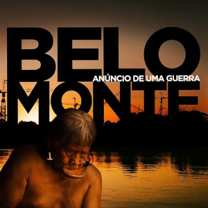 Belo Monte – Anúncio de Uma Guerra